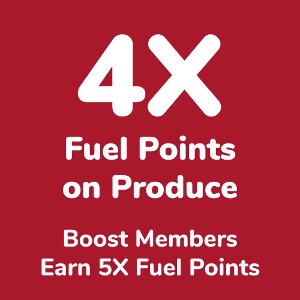 4X Fuel Points on Produce Purchases 4/15 - 4/21 excluding Floral items. Points load within 24 hrs