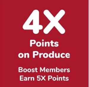 4X Points on Produce Wednesday 9/23 - Tuesday 9/29. Points will load within 24 hrs