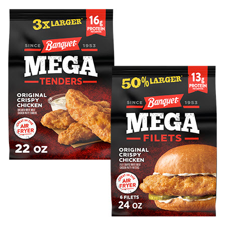 Save $2.00 on any ONE (1) Banquet&reg; MEGA Chicken Tenders or Filets 22-24oz